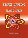Secret Zapping of Planet Earth