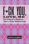 F*ck you, Love, me