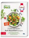 Die Ernährungs-Docs - Unsere 100 besten Anti-Bauchfett-Rezepte