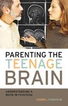 Parenting the Teenage Brain