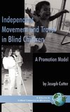 Independent Movement and Travel in Blind Children