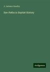 Bye-Paths in Baptist History