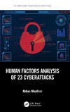 Human Factors Analysis of 23 Cyberattacks