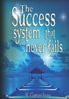 SUCCESS SYSTEM THAT NEVER FAIL