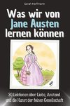 Was wir von Jane Austen lernen können