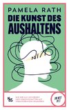 Die Kunst des Aushaltens