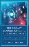 Library Leader's Guide to Human Resources