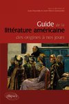 Guide de la littérature américaine des origines à nos jours