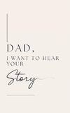 Dad, I want to hear your story (Hardback)