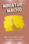 Miniatur-Macho
