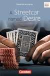 A Streetcar Named Desire. Ab 11. Schuljahr