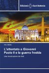 L'attentato a Giovanni Paolo II e la guerra fredda