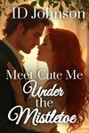 Meet-Cute Me Under the Mistletoe