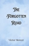 The Forgotten Road