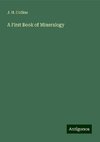 A First Book of Mineralogy