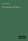 The Anatomist's Vade Mecum
