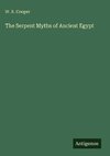 The Serpent Myths of Ancient Egypt