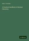A Practical Handbook of Medical Chemistry