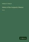 History of the Conquest of Mexico