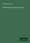Commentaries on the criminal law