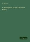 A Shilling Book of New Testament History