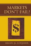 Markets Don't Fail!