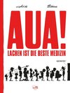 Aua! - Lachen ist die beste Medizin