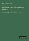 Allgemeine Theorie der Bewegung und Kraft