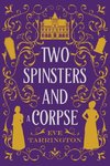 Two Spinsters and a Corpse