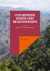 Von Bergen, Bären und Begegnungen