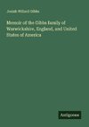 Memoir of the Gibbs family of Warwickshire, England, and United States of America
