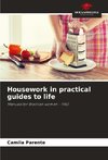 Housework in practical guides to life