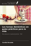 Las tareas domésticas en guías prácticas para la vida