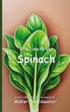 It's Time to Eat a Spinach