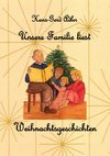 Unsere Familie liest Weihnachtsgeschichten