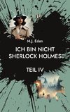 Ich bin nicht Sherlock Holmes