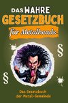 Das wahre Gesetzbuch für Metalheads