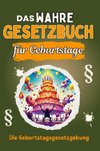 Das wahre Gesetzbuch für Geburtstage