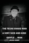 The Texas Snake Man