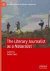 The Literary Journalist as a Naturalist