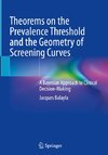 Theorems on the Prevalence Threshold and the Geometry of Screening Curves