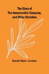 The Story of the Innumerable Company, and Other Sketches