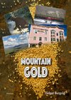 Mountain Gold
