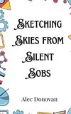 Sketching Skies from Silent Sobs