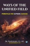 Ways of the Unified Field