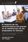 El impacto de las características del puesto en la satisfacción de los empleados en Sichuan