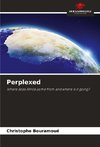 Perplexed