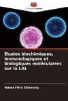 Études biochimiques, immunologiques et biologiques moléculaires sur la LAL