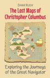 The Lost Maps of Christopher Columbus