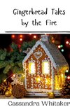 Gingerbread Tales by the Fire